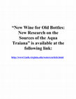 Research paper thumbnail of New Wine for Old Bottles:  New Research on the Sources of the Aqua Traiana