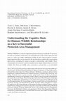 Research paper thumbnail of Understanding the Cognitive Basis for Human-Wildlife Relationships as a Key to Successful Protected-Area Management