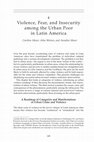 Research paper thumbnail of Violence, Fear, and Insecurity among the Urban Poor in Latin America