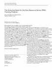 Research paper thumbnail of The Enduring Need for the Pain Resource Nurse (PRN) Training Program