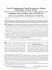 Research paper thumbnail of Day of admission and clinical outcomes for patients hospitalized for heart failure: findings from the Organized Program to Initiate Lifesaving Treatment in Hospitalized Patients With Heart Failure (OPTIMIZE-HF)