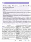 Research paper thumbnail of RN Knowledge of Vascular Access Devices Management