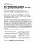 Research paper thumbnail of New Echocardiographic Techniques in the Evaluation of Left Ventricular Mechanics in Subclinical Thyroid Dysfunction