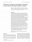 Research paper thumbnail of The effects of sevoflurane and desflurane anesthesia on QTc interval and cardiac rhythm in children