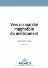 Research paper thumbnail of Vers un marché maghrébin du médicament