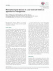 Research paper thumbnail of Retropharyngeal abscess in a six-week-old child: an approach to management