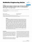 Research paper thumbnail of Intelligent data analysis to interpret major risk factors for diabetic patients with and without ischemic stroke in a small population