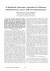 Research paper thumbnail of A Bandwidth Allocation Algorithm for Multiuser OFDM Systems and its Efficient Implementation