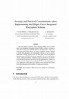 Research paper thumbnail of Security and Practical Considerations When Implementing the Elliptic Curve Integrated Encryption Scheme