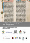 Research paper thumbnail of Le origini della stampa tipografica: mito, tecnica e storia - Torrita di Siena - dal 5 all'8 settembre 2016