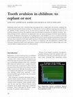 Research paper thumbnail of Tooth avulsion in children: to replant or not