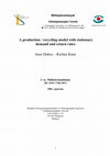 Research paper thumbnail of A production/recycling model with stationary demand and return rates ----- Its title in Hungarian: Egy termelési/újrafelhasználási modell konstans keresleti és visszatérési ráta mellett