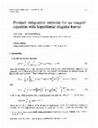 Research paper thumbnail of Product integration methods for an integral equation with logarithmic singular kernel