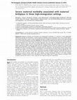 Research paper thumbnail of Severe maternal morbidity associated with maternal birthplace in three high-immigration settings