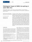 Research paper thumbnail of Pathological impact of SMN2 mis-splicing in adult SMA mice