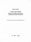 Research paper thumbnail of L'École des patrons : Silence et morales d'entreprise à la Business School de Harvard