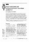 Research paper thumbnail of Nurse education andprofessional work: transition problems?