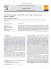 Research paper thumbnail of GDP and environment pressure: The role of energy in Latin America and the Caribbean