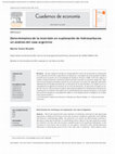 Research paper thumbnail of Determinantes de la inversión en exploración de hidrocarburos = Determinants for investing in oil exploration: un análisis del caso argentino = the case of Argentina