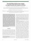 Research paper thumbnail of Arrested Plasmodium liver stages as experimental anti-malaria vaccines