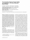 Research paper thumbnail of The competition between protein folding and aggregation: off-lattice minimalist model studies