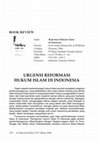 Research paper thumbnail of URGENSI REFORMASI HUKUM ISLAM DI INDONESIA