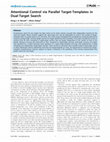 Research paper thumbnail of Attentional Control via Parallel Target-Templates in Dual-Target Search