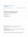 Research paper thumbnail of Standards for Teaching : Theoretical Underpinnings and Applications