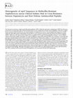 Research paper thumbnail of Heterogeneity of mprF sequences in methicillin-resistant Staphylococcus aureus clinical isolates: role in cross-resistance between daptomycin and host defense antimicrobial peptides