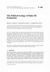 Research paper thumbnail of The Political Ecology of Palm Oil Production