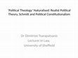 Research paper thumbnail of '‘Political Theology’ Naturalised: Realist Political Theory, Schmitt and Political Constitutionalism' (SLSA Conference 2016)