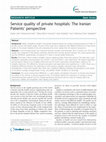 Research paper thumbnail of Service quality of private hospitals: The Iranian Patients' perspective