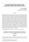 Research paper thumbnail of ULUSLARARASI REKABET GÜCÜ STRATEJİSİ OLARAK KÜMELENME: YAŞ MEYVE SEBZE KÜMESİ VAKA ANALİZİ - CLUSTERS AS A STRATEGY OF INTERNATIONAL COMPETITIVE ADVANTAGE: A CASE STUDY ON FRESH FRUIT AND VEGETABLE CLUSTER