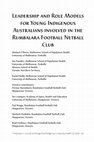 Research paper thumbnail of Leadership and role models for young Indigenous Australians involved in the Rumbalara Football Netball Club