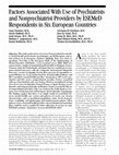 Research paper thumbnail of Factors Associated With Use of Psychiatrists and Nonpsychiatrist Providers by ESEMeD Respondents in Six European Countries