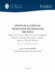 Research paper thumbnail of DISEÑO DE LA LÍNEA DE PRODUCCIÓN DE CHOCOLATE ORGÁNICO Piura, 16 de noviembre de 2012