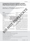 Research paper thumbnail of Comparison of Carnoy's solution and 96% ethyl alcohol fixation in bloody Pap smears