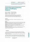 Research paper thumbnail of Central Neurogenic Respiratory Failure: A Challenging Diagnosis