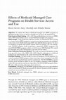 Research paper thumbnail of Effects of Medicaid Managed Care Programs on Health Services Access and Use