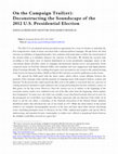 Research paper thumbnail of On the Campaign Trail(er): Deconstructing the Soundscape of the 2012 U.S. Presidential Election