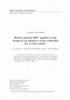 Research paper thumbnail of Robust hybrid MPC applied to the design of an adaptive cruise controller for a road vehicle