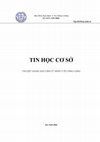 Research paper thumbnail of TIN HỌC CƠ SỞ TÀI LIỆU GIẢNG DẠY CHO CỬ NHÂN Y TẾ CÔNG CỘNG