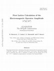 Research paper thumbnail of First Lattice Calculation of the Electromagnetic Operator Amplitude