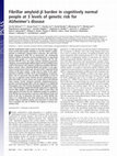 Research paper thumbnail of Fibrillar amyloid-  burden in cognitively normal people at 3 levels of genetic risk for Alzheimer's disease