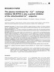 Research paper thumbnail of The plasma membrane Na + /Ca 2+ exchange inhibitor KB-R7943 is also a potent inhibitor of the mitochondrial Ca 2+ uniporter