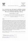 Research paper thumbnail of Use, extraction rates and spatial availability of plant resources in the Tehuacán-Cuicatlán Valley, Mexico: The case of Santiago Quiotepec, Oaxaca