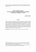 Research paper thumbnail of America's Education Empire: The End of Neoliberal Globalization and the Rise of Regional Constellations of Enlightened Progress