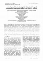 Research paper thumbnail of A new approach for predicting solar radiation in tropical environment using satellite imagescase study of Malaysia