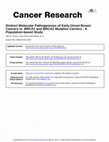 Research paper thumbnail of Distinct Molecular Pathogeneses of Early-Onset Breast Cancers in BRCA1 and BRCA2 Mutation Carriers A Population-based Study