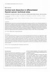 Research paper thumbnail of Central neck dissection in differentiated thyroid cancer: technical notes